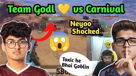 Team Godlike Vs Carnival Fight Neyoo Shocked Jonathan Vs Goblin