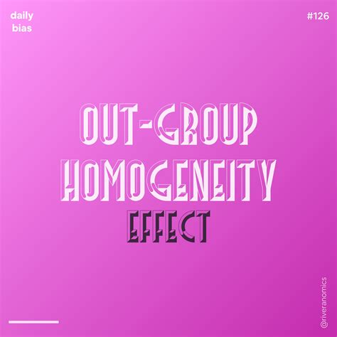 Out Group Homogeneity Effect Behavioral Economics Psychology