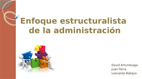 Pptx Enfoque Estructuralista De La Administraci N Completa Pdfslide Net