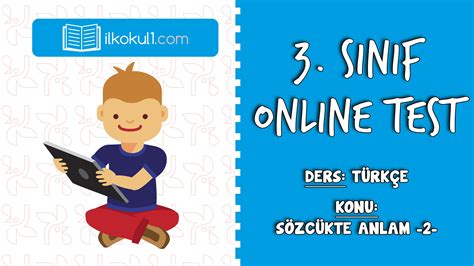 3 Sınıf Türkçe SÖZCÜKTE ANLAM 2 Online Test Sınıf Öğretmenleri