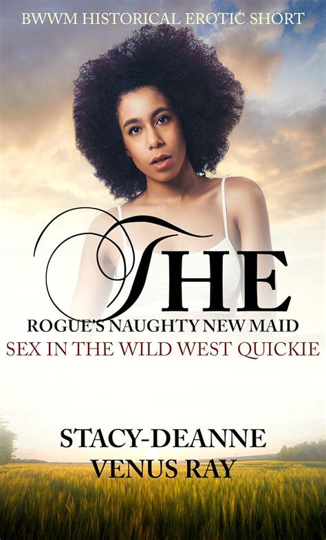 The Rogue S Naughty New Maid BWWM Historical Short Sex In The Wild