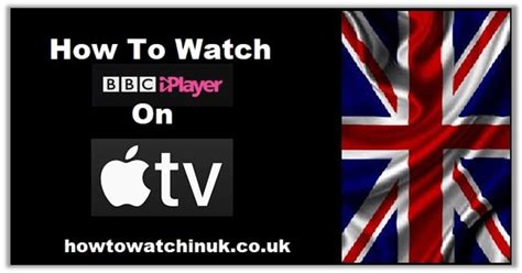 How To Watch Bbc Iplayer On Apple Tv Outside Uk