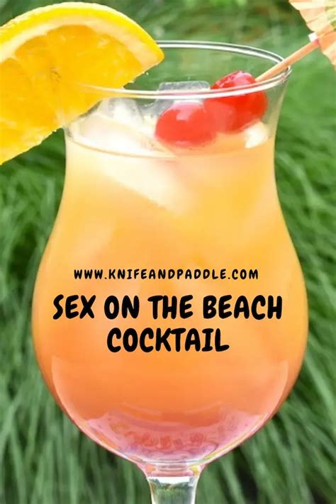Sex On The Beach Cocktail Knifeandpaddle
