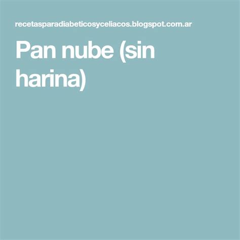 Pan Nube Sin Harina Pan Nube Sin Harina Pan Nube Harina