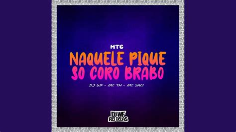 Mtg Naquele Pique Só Coro Brabo YouTube Music