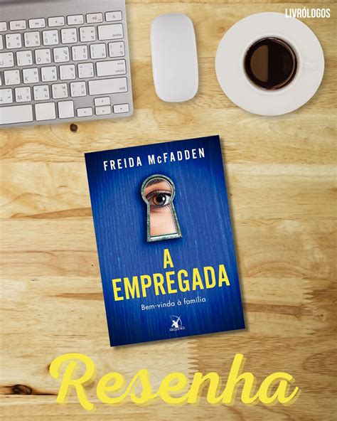 A Empregada Freida Mcfadden Pdf - A empregada - Freida McFadden - Livrólogos