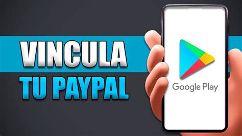 Cómo Vincular Paypal Con Google Play YouTube