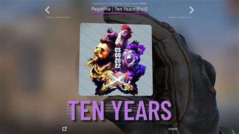 Ten Years Foil Sticker CSGO 10th Anniversary Capsule YouTube