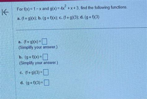 Solved For F X X2 2 And G X 6−x Find A F∘g X B The