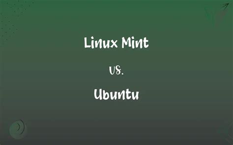 Linux Mint Vs Ubuntu Whats The Difference