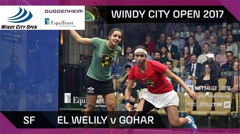 Squash El Welily V Gohar Windy City Open Sf Highlights Youtube