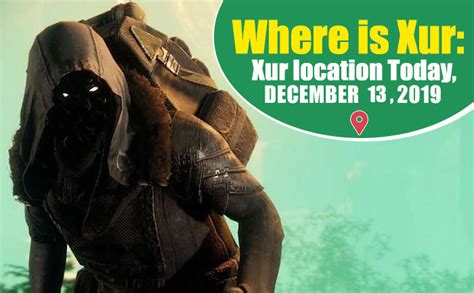Where Is Xur? Destiny 2 Xur's Location Today, December 13