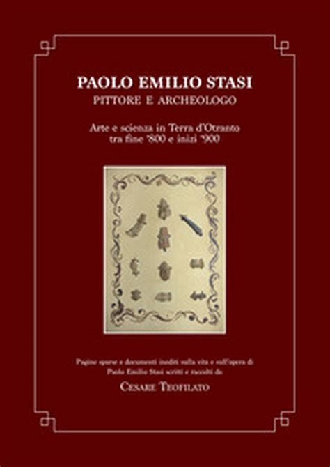 Paolo Emilio Stasi Pittore E Archeologo Arte E Scienza In Terra D