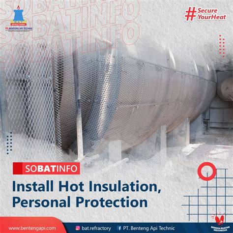 Pemasangan Personal Protection Hot Insulation Benteng Api Technic Pt