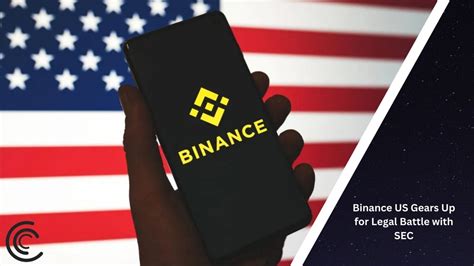 Binance Us Gears Up For Legal Battle With Sec Coincodecap