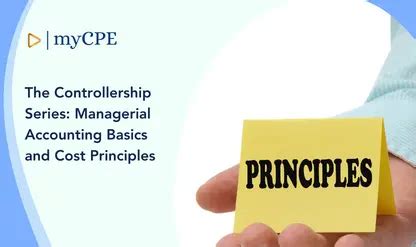 Managerial Accounting Basics and Cost Principles Live CPE Webinar