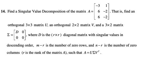 Solved 3 1 14 Find A Singular Value Decomposition Of The