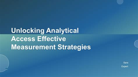 Unlocking Analytical Access Effective Measurement Strategies PPT ...