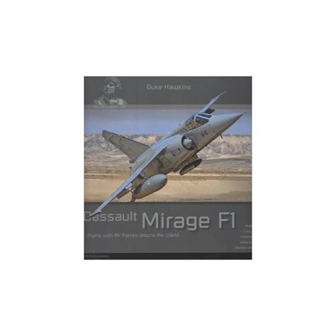 Aircraft In Detail 010 Dassault Mirage F1 Aviation Book Aviation