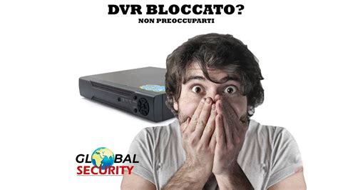 Dvr Bloccato Password Reset Danale App Youtube