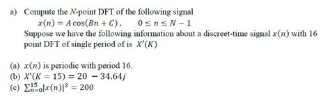 A Compute The N Point Dft Of The Following Signal