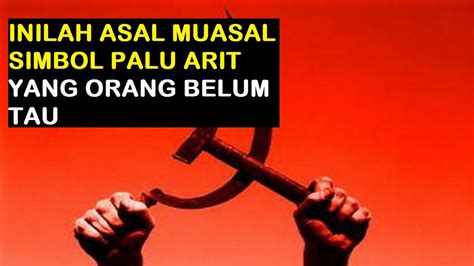 Asal Usul Lambang Palu Arit Simbol Organisasi Pki Youtube