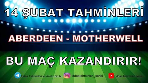 Ubat Iddaa Tahminleri G N N Iddaa Analizleri Aberdeen