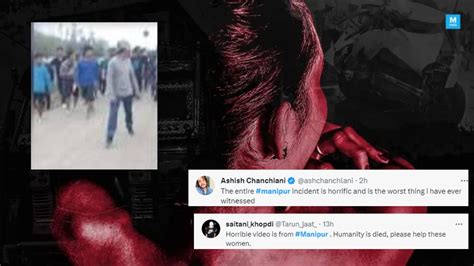Enough Is Enough Clip Of Manipur Women Paraded Naked Sparks Outrage Twitter Reacts Strongly