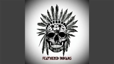 Feathered Indians - YouTube