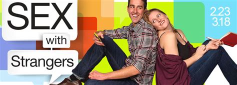 Sex With Strangers At Colonial Players Theatrebloom