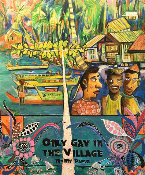 The Only Gay In The Village Bensley Outsider Gallery