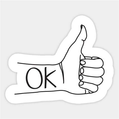 Thumbs Up Ok Ok Sticker Teepublic