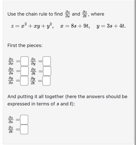 Solved Use The Chain Rule To Find ∂s∂z And ∂t∂z Where