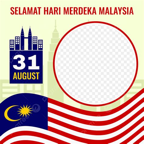 31 Clipart Hd Png Twibbon Selamat Hari Merdeka Malaysia August 31