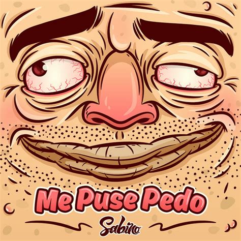 Me Puse Pedo música y letra de Sabino Spotify