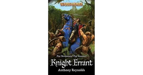 Knight Errant By Anthony Reynolds