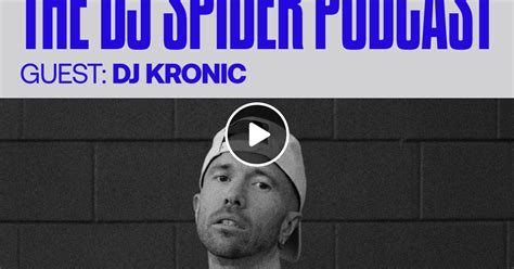 Dj Kronic The Dj Spider Podcast By Beatsource Mixcloud