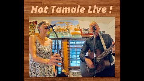 Hot Tamale Live At The Square Mug Cafe Aug Youtube