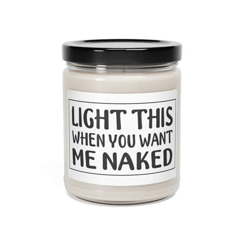 Light When You Want Me Naked Candle Gift For Boyfriend Relationship Gift Boyfriend Valentine S