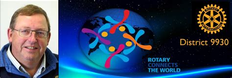 Our District Governors April Message Rotary District 9930