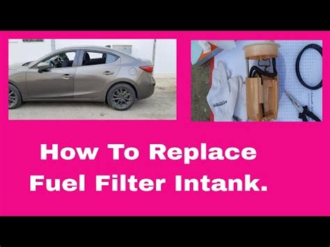 How To Replace Fuel Filter Intank Mazda Youtube