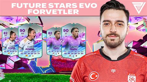 Ea Fc Future Stars Evo Oyunculari Forvetler Yapmaya De Er M