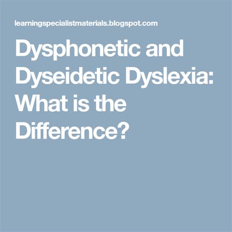 Dysphonetic And Dyseidetic Dyslexia What Is The Difference Artofit