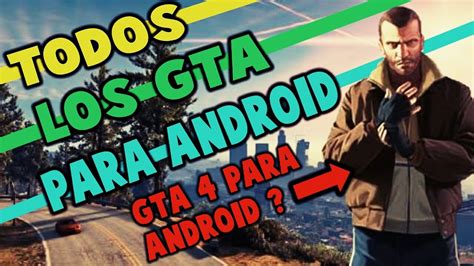 LOS MEJORES GTA PARA ANDROID GTA 4 PARA ANDROID YouTube