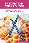 Easy Hot Cross Buns Rhythm Stick Routine For Music Class SillyOMusic