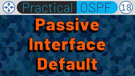 Passive Interface Default Practical OSPF YouTube