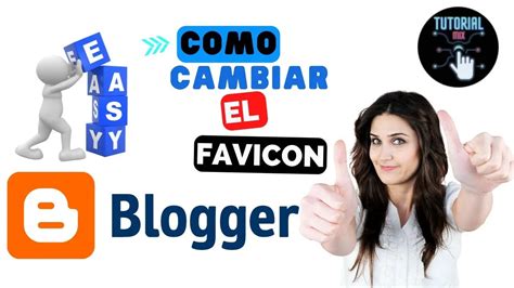 Cambiar El Icono Del Blog Favicon En Blogger YouTube