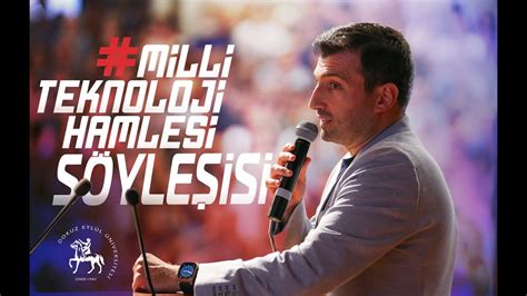 Milli Teknoloji Hamlesi Yolculu U Dokuz Eyl L Niversitesi Konferans