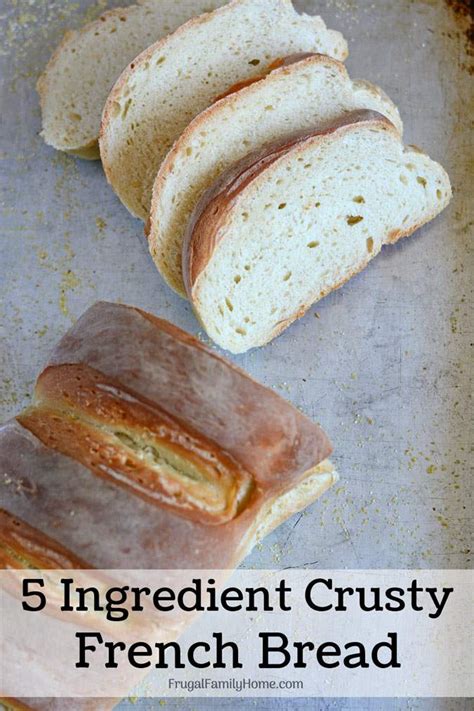 How To Make Amazing Homemade French Bread For Under 25 Cents A Loaf