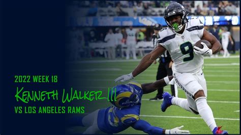 Kenneth Walker Iii Every Run And Catch Vs Los Angeles Rams 2022 Week 18 Fantasy Football